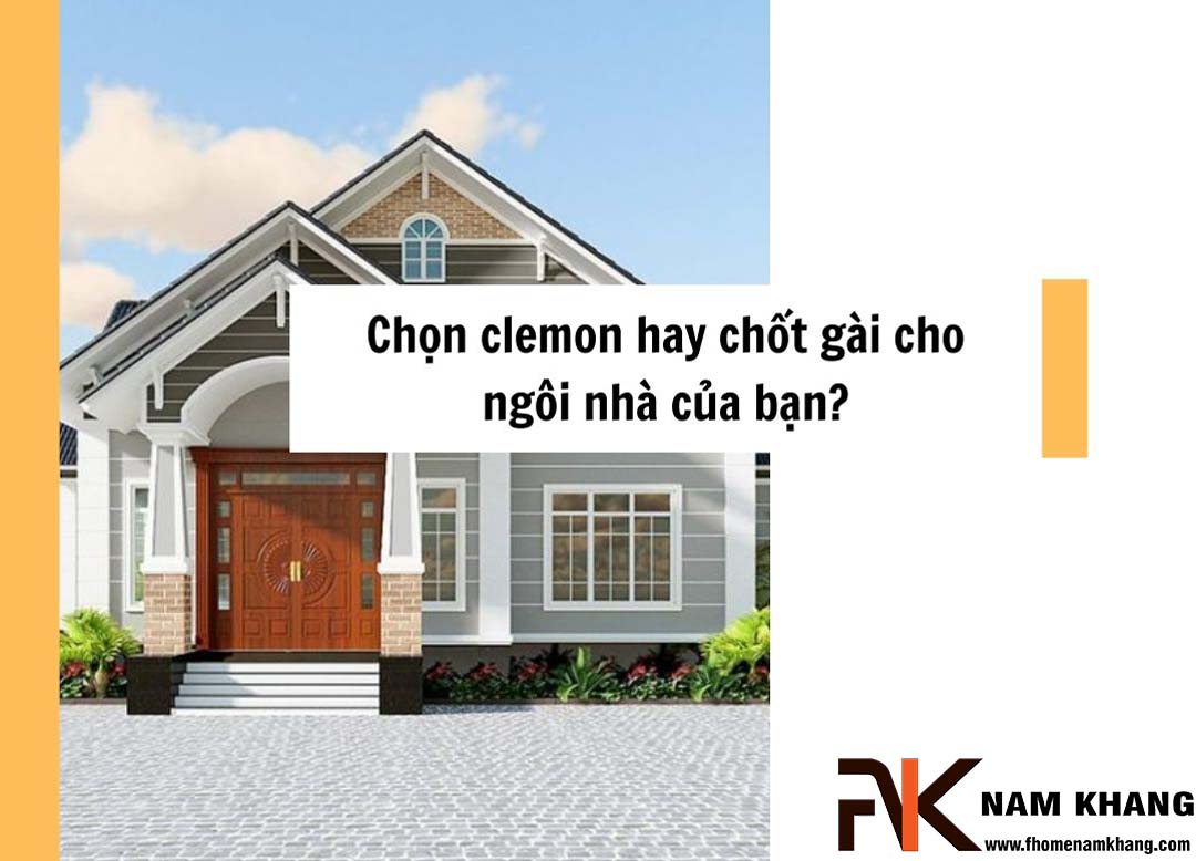 Clemon là một phụ kiện được sử dụng trong cánh cửa gỗ ở những vị trí khóa cửa và bản lề ở phía trên. Chúng thường được dùng ở những cửa chính của ngôi nhà hoặc những cửa sổ có số lượng hai cánh trở lên.