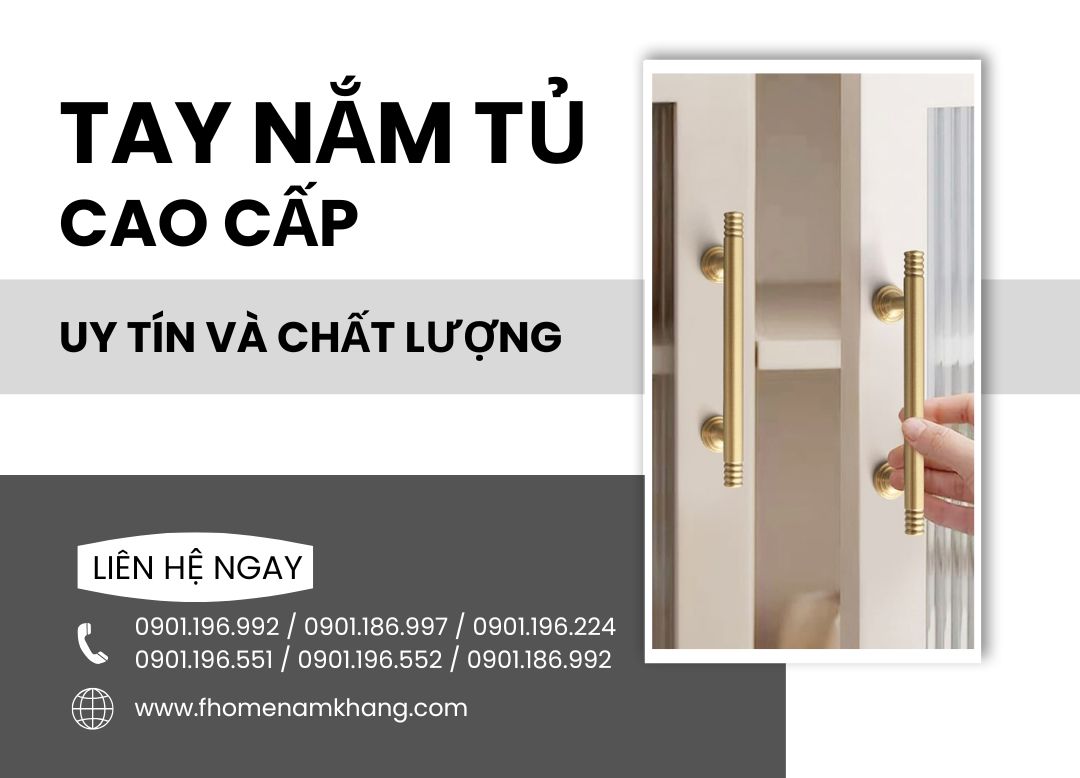 Đừng bỏ qua những chiếc tay nắm tủ – một phụ kiện nhỏ bé nhưng lại có sức mạnh "thay áo" cho toàn bộ không gian nội thất. Tuy nhiên, giữa vô vàn lựa chọn trên thị trường, mua tay nắm tủ cao cấp ở đâu uy tín và chất lượng luôn là câu hỏi khiến nhiều gia chủ trăn trở.