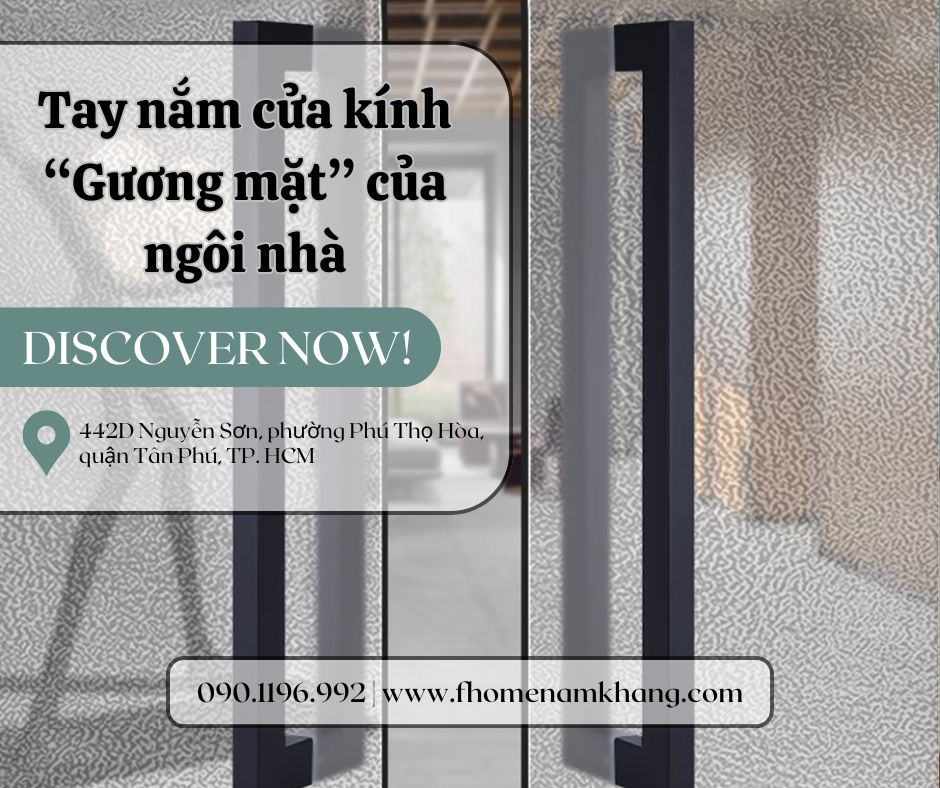 Bài viết này sẽ cùng bạn khám phá thế giới tay nắm cửa kính, từ những chất liệu phổ biến, kiểu dáng đa dạng đến những tiêu chí lựa chọn phù hợp nhất cho không gian sống của bạn.