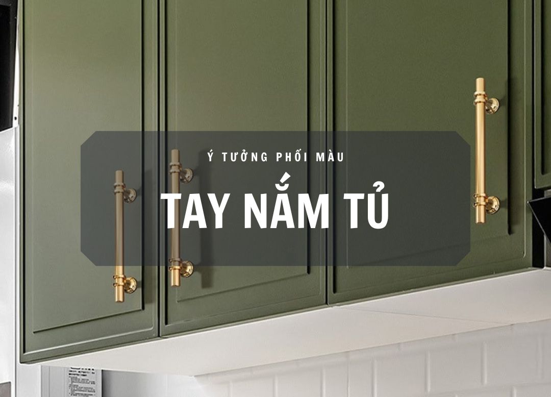 Trong bài viết này, chúng ta sẽ cùng khám phá những ý tưởng phối màu tay nắm tủ đẹp với nội thất, giúp bạn tạo nên một không gian sống ấn tượng và đầy phong cách.